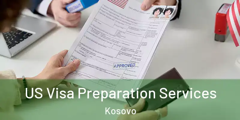  US Visa Preparation Services Kosovo